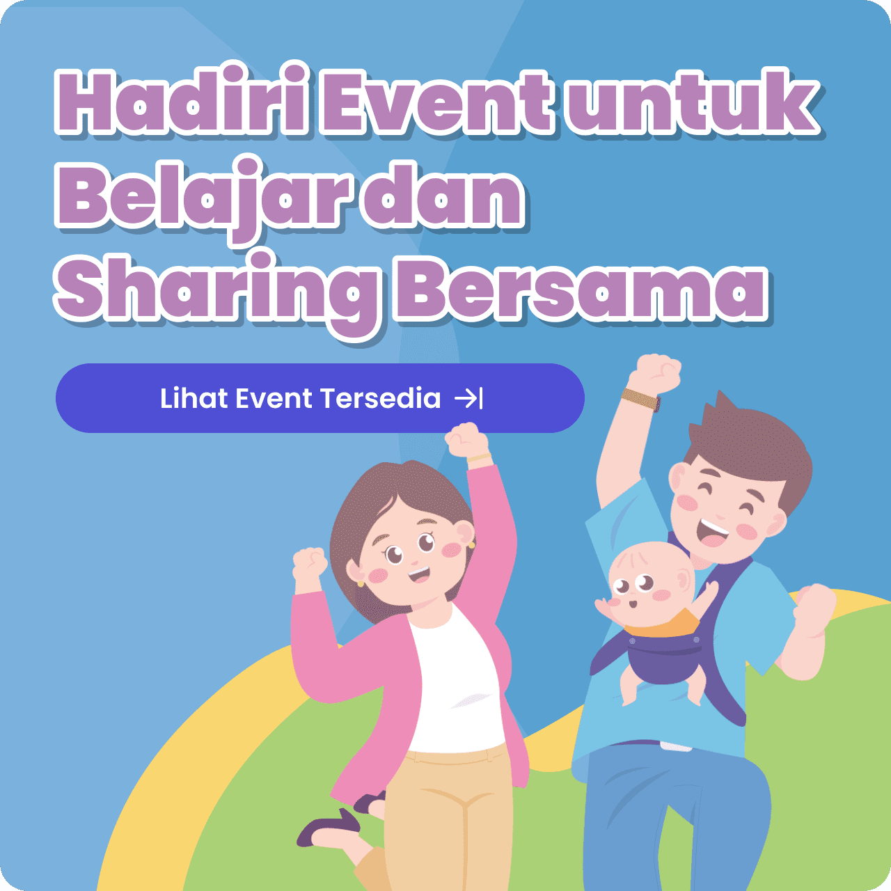 Hadiri Event untuk Belajar dan Sharing Bersama